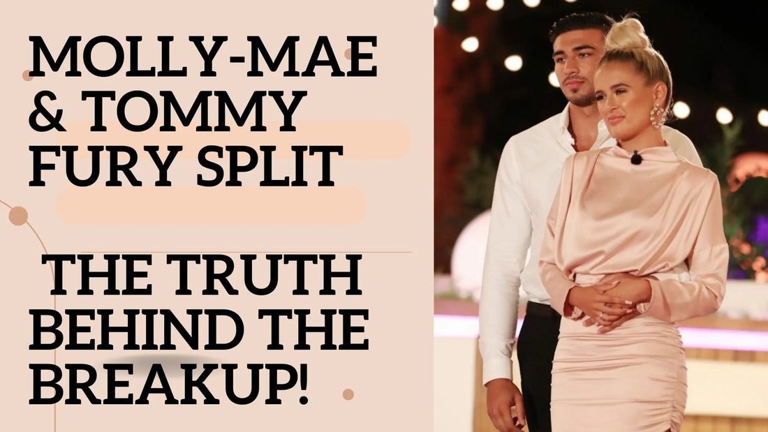 Scandals| Molly-Mae & Tommy Fury Split – The Truth Behind the Breakup! - Marc Universal Store