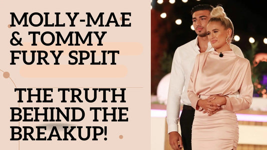 Scandals| Molly-Mae & Tommy Fury Split – The Truth Behind the Breakup! - Marc Universal Store